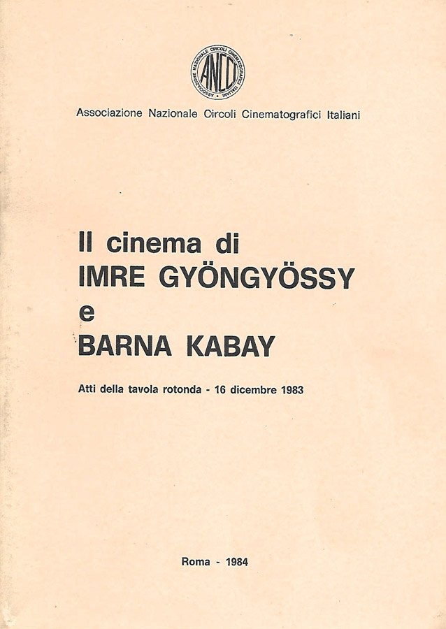 Il cinema di IMRE GYONGYOSSY e BARNA KABAY