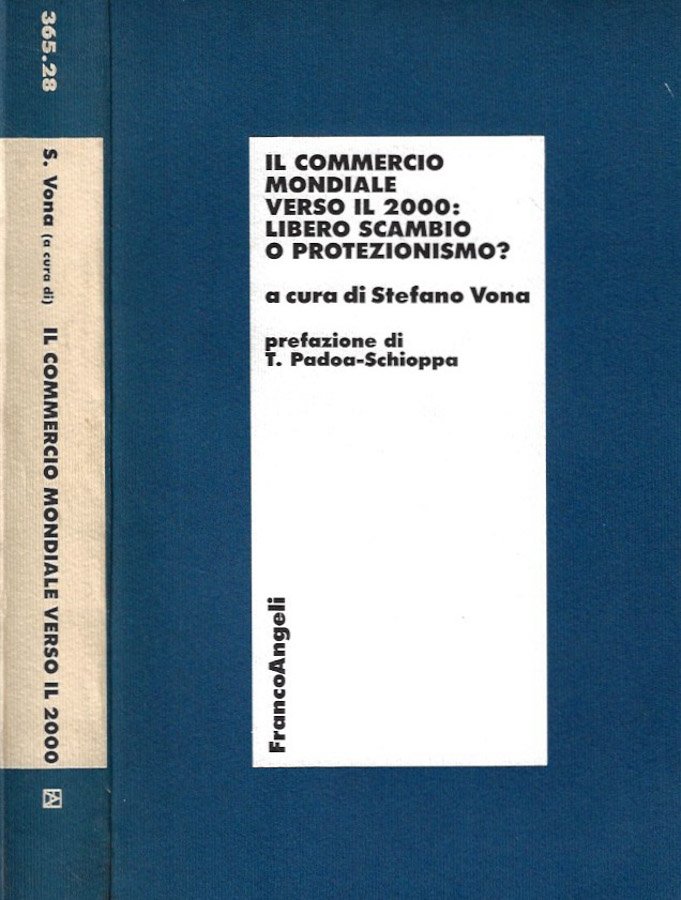 Il commercio mondiale verso il 2000: libero scambio o protezionismo?