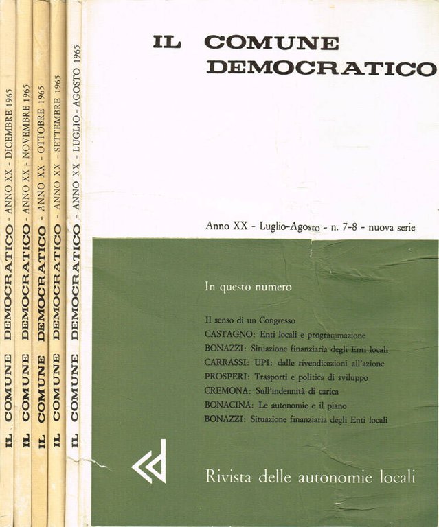 Il comune democratico. Rivista delle autonomie locali. Anno XX, 1965, …
