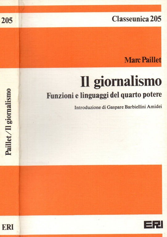 Il giornalismo. Funzioni e linguaggi del quarto potere