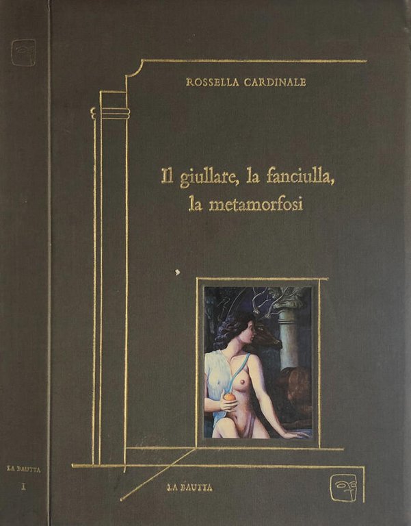 IL GIULLARE, LA FANCIULLA, LA METAMORFOSI