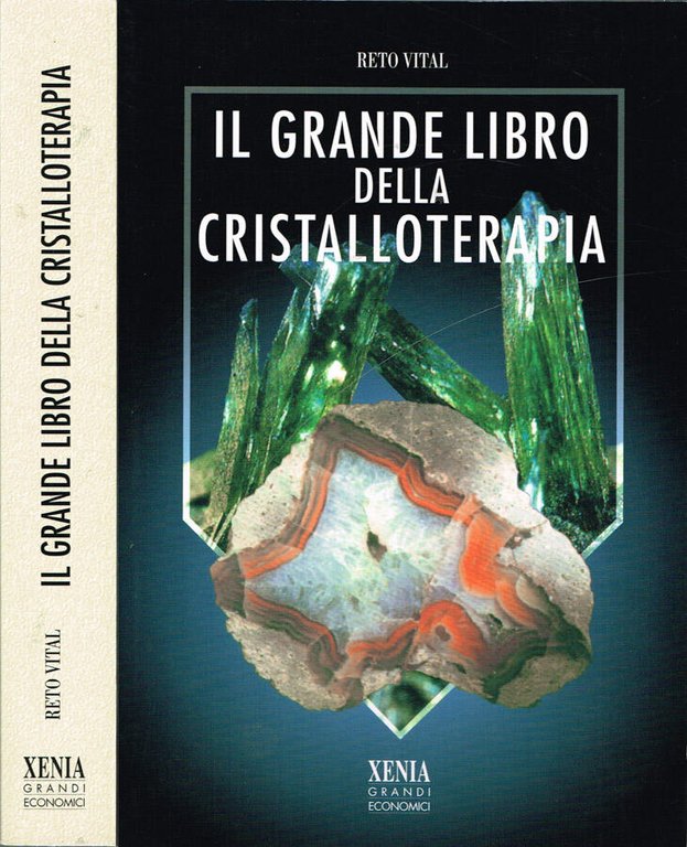 Il grande libro della Cristalloterapia