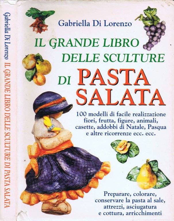 Il Grande Libro delle Sculture di Pasta Salata