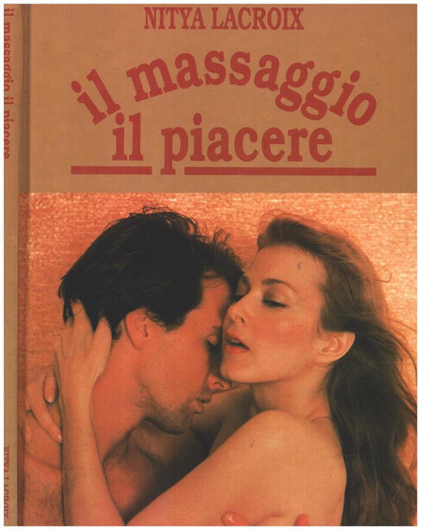 Il massaggio, il piacere