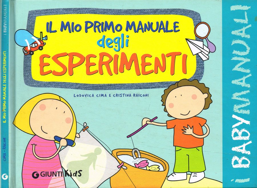 Il mio primo manuale degli esperimenti