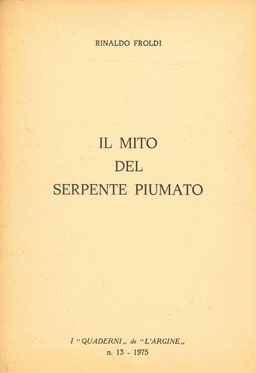 Il mito del Serpente Piumato