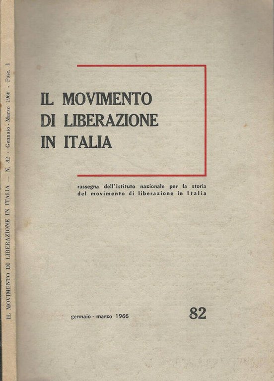 Il movimento di Liberazione in Italia 1966- N° 82 Fascicolo …