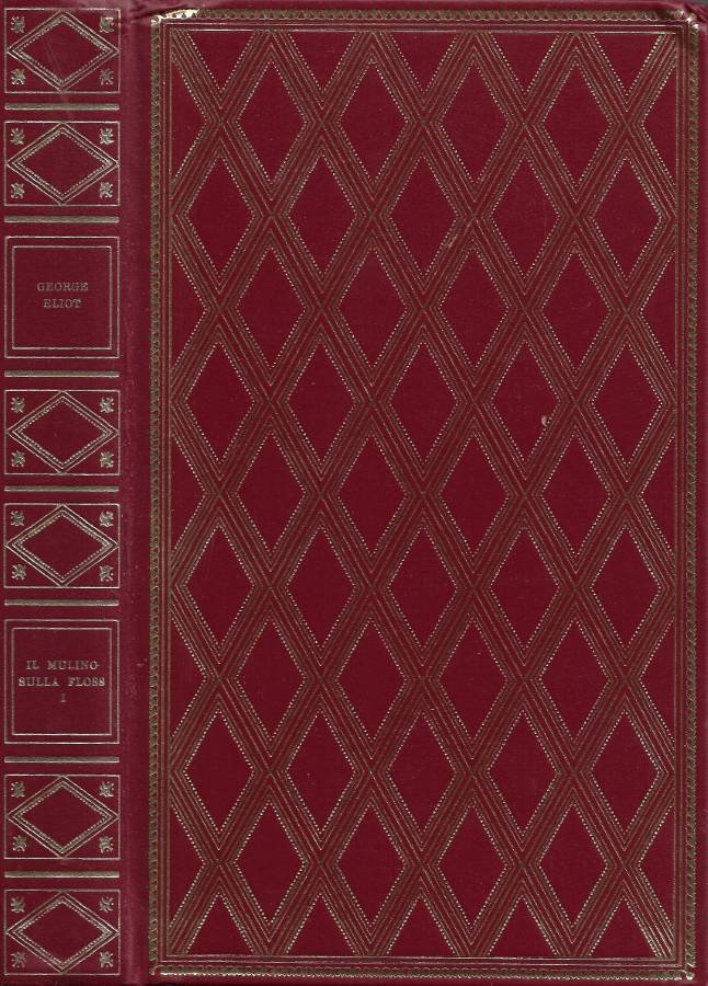 Il Mulino sulla Floss. Vol. I