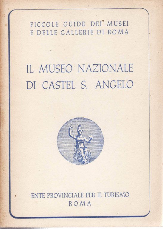 IL MUSEO NAZIONALE DI CASTEL S. ANGELO