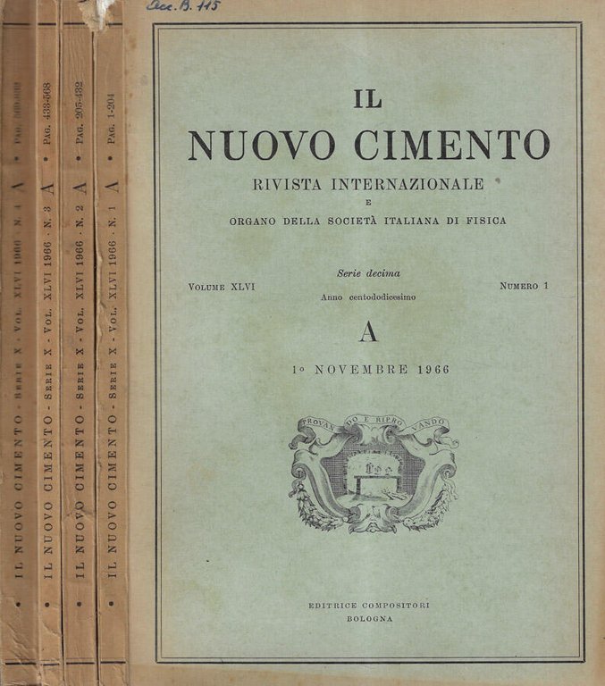 Il nuovo cimento anno 1966 volume XLVI serie X numeri …