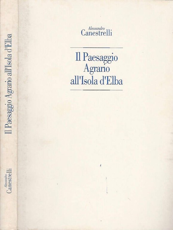 Il Paesaggio Agrario all'Isola d'Elba