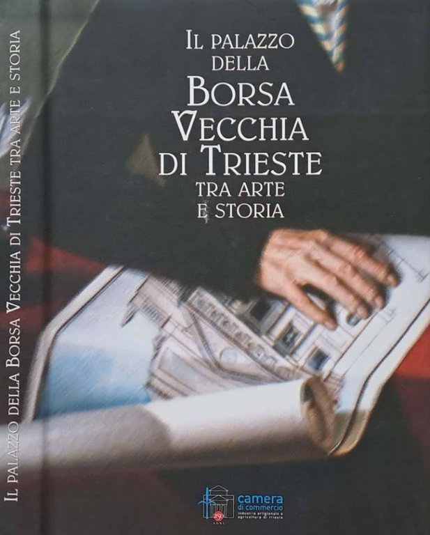 Il Palazzo della Borsa Vecchia di Trieste tra arte e storia. 1800 - 1980. CD-Rom