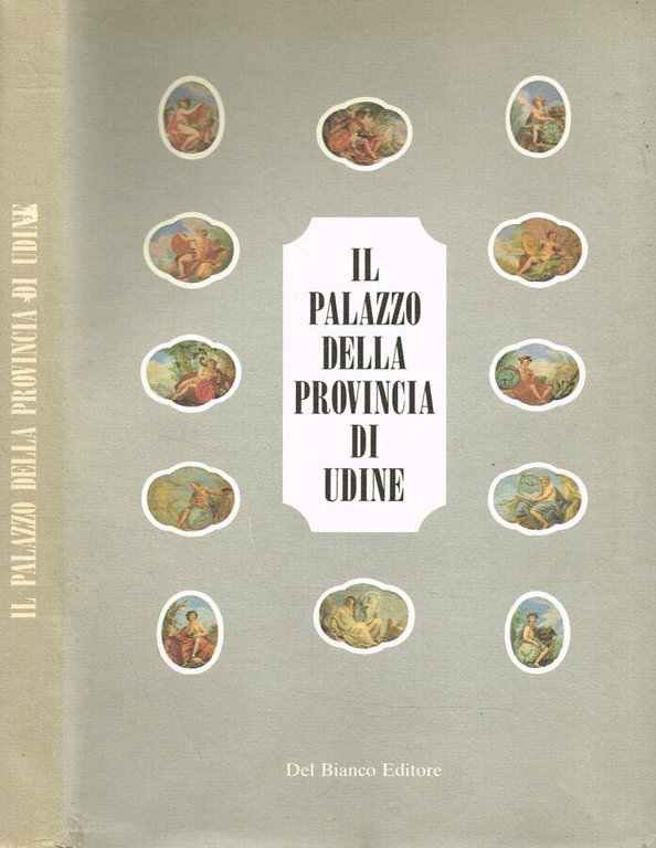 Il Palazzo della Provincia di Udine