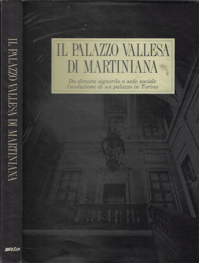 Il Palazzo Vallesa di Martiniana