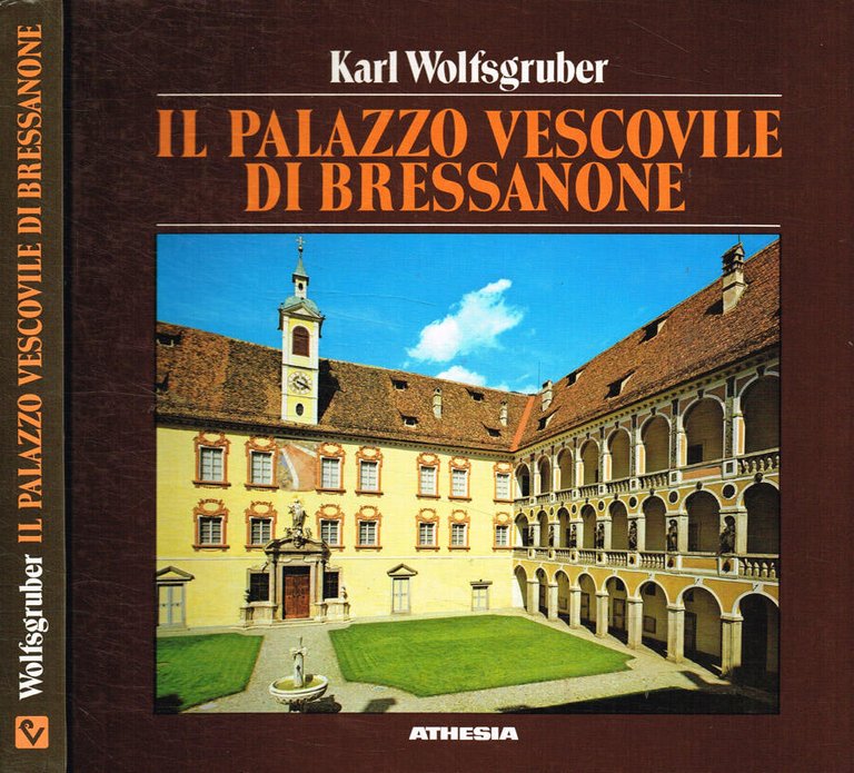 Il palazzo vescovile di Bressanone. Guida al Museo diocesano