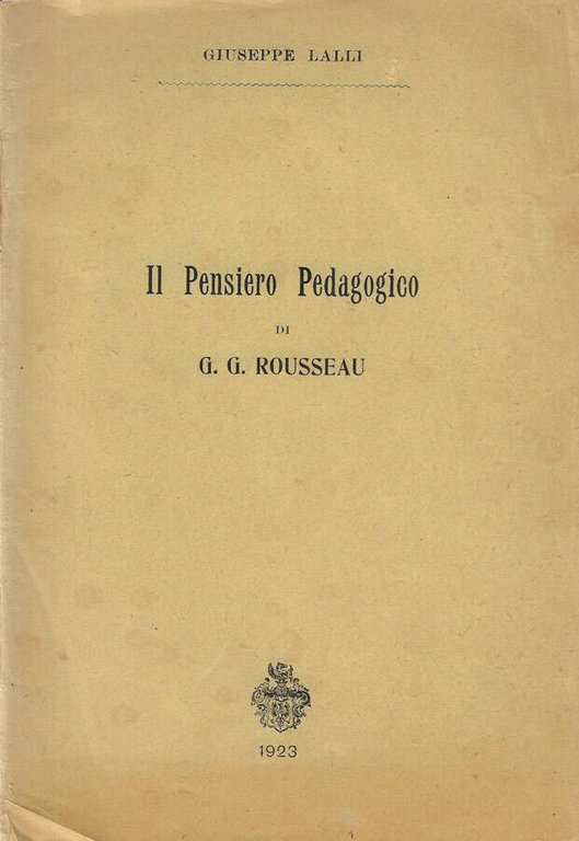 Il pensiero Pedagogico di G.G Rousseau