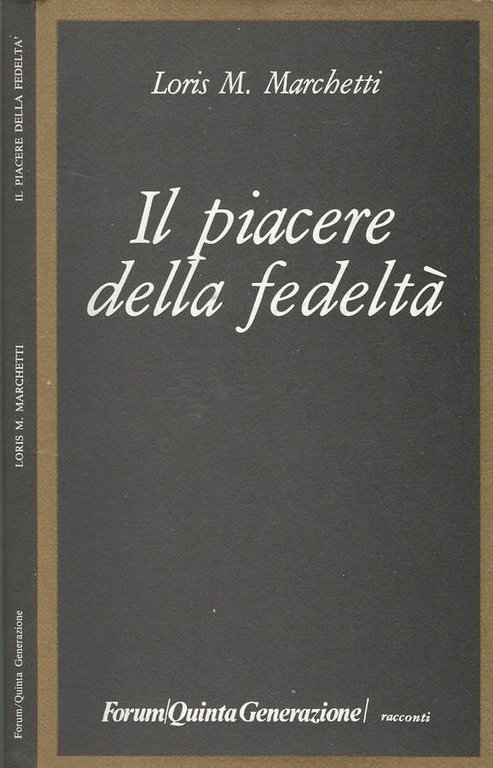 Il piacere della fedeltà