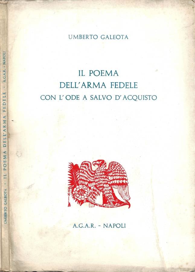 Il Poema dell'Arma Fedele con l'Ode a Salvo D'Acquisto (Autografo)