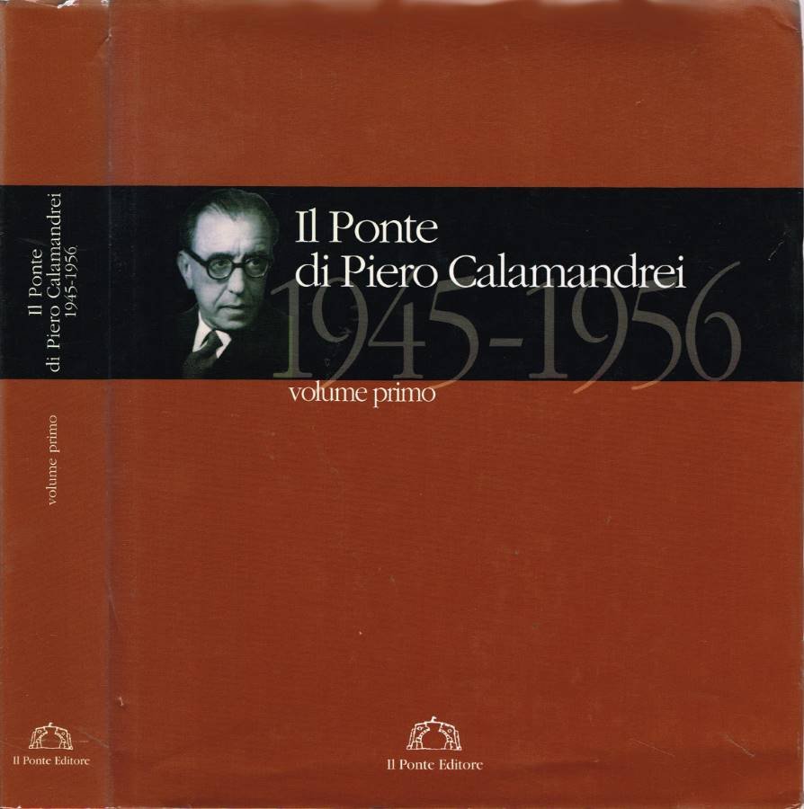 Il Ponte di Piero Calamandrei 1945-1956