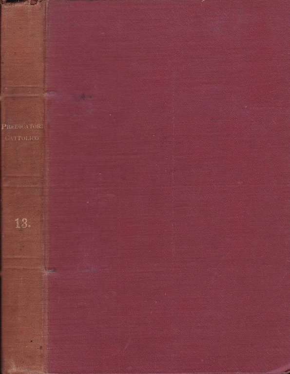 Il predicatore cattolico- Anno XIII