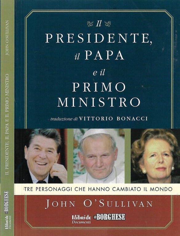 Il Presidente, il Papa e il Primo Ministro