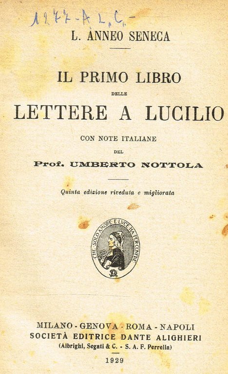 IL PRIMO LIBRO DELLE LETTERE A LUCILIO. LA GIUGURTINA. AB …