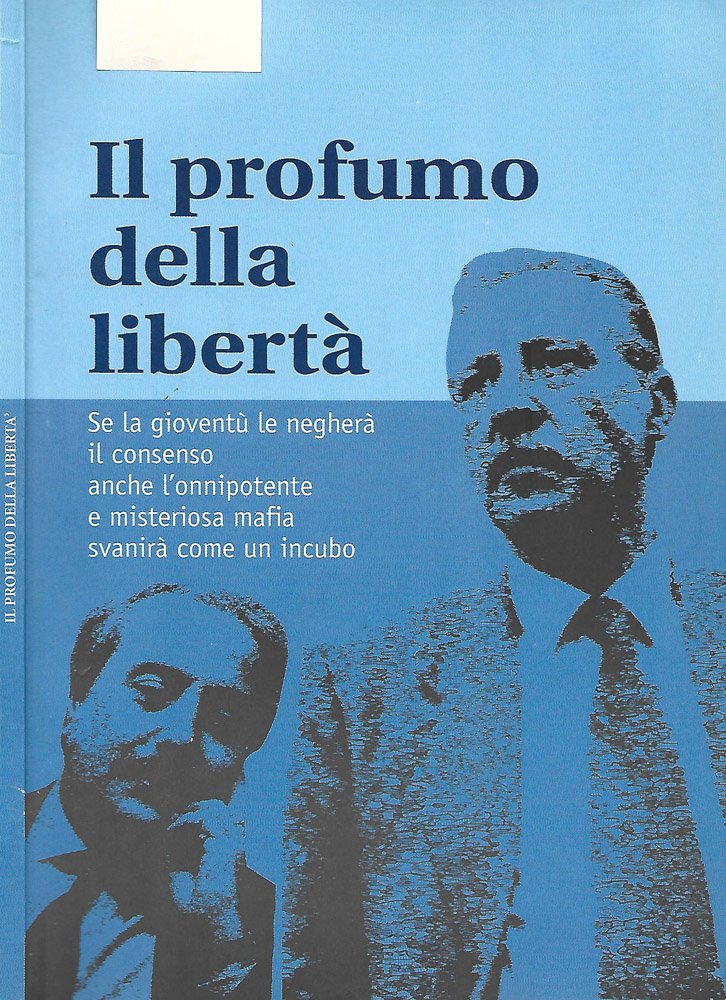 Il profumo della libertà