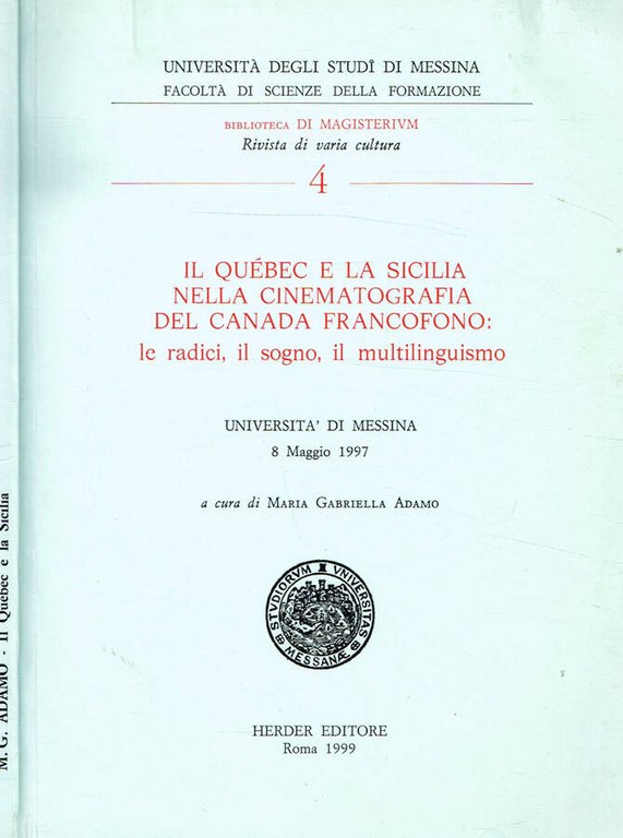 IL QUEBEC E LA SICILIA NELLA CINEMATOGRAFIA DEL CANADA FRANCOFONO: …