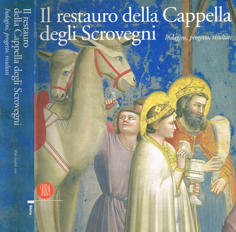 Il restauro della Cappella degli Scrovegni