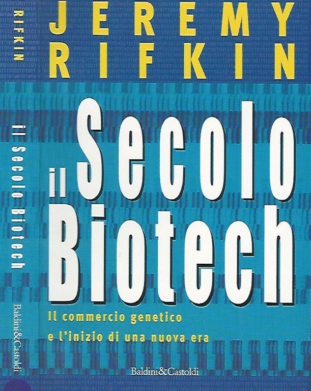 Il secolo biotech