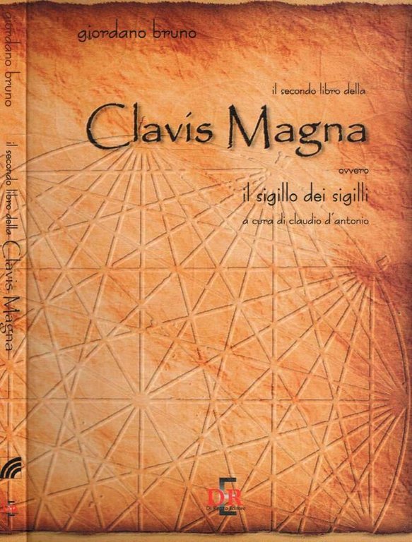 Il secondo libro della clavis magna ovvero il sigillo dei …