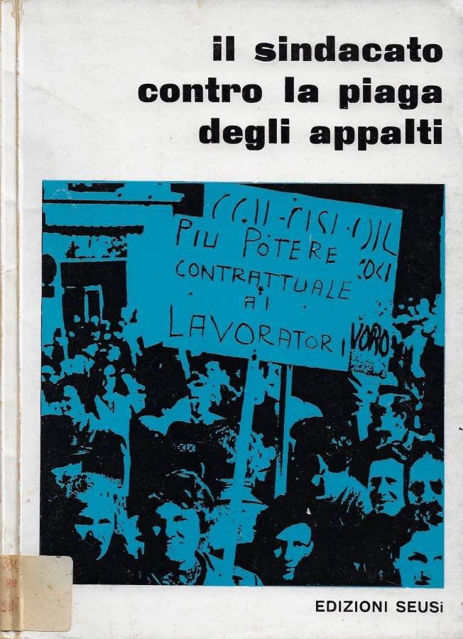 Il sindacato contro la piaga degli appalti. Convegno Nazionale Unitario …