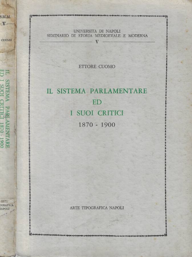 Il sistema parlamentare ed i suoi critici 1870-1900