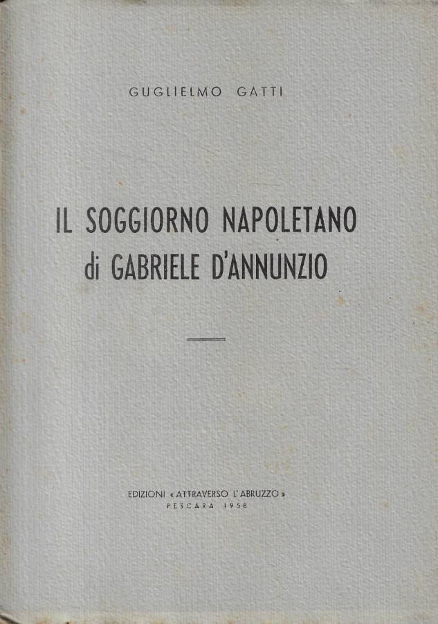 Il soggiorno napoletano di Gabriele D'Annunzio