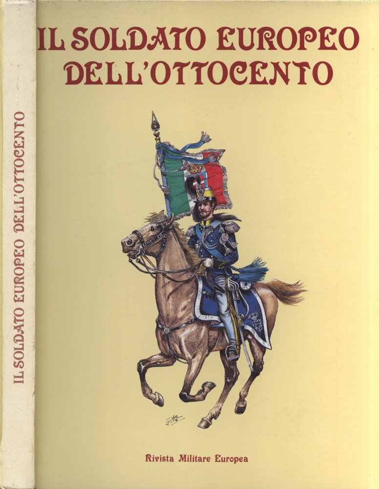 Il soldato Europeo dell' Ottocento