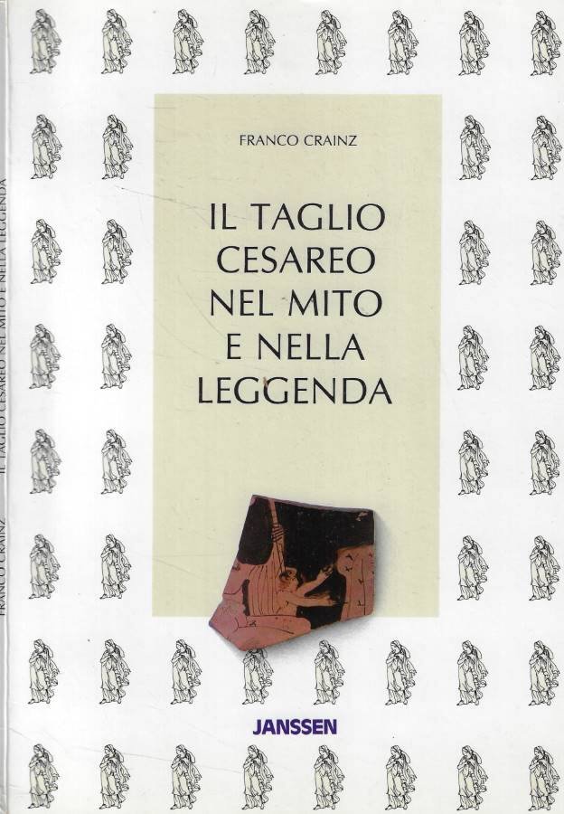 Il taglio cesareo nel mito e nella leggenda