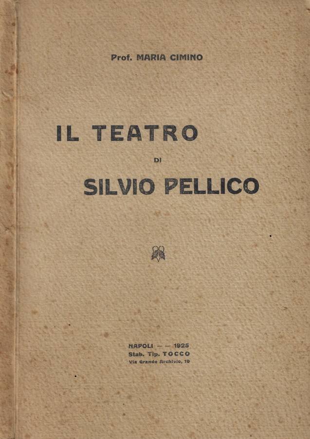 Il teatro di Silvio Pellico (Autografo)