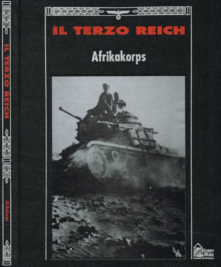 Il Terzo Reich. Afrikakorps