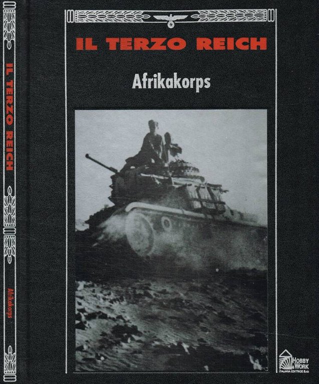 Il Terzo Reich. Afrikakorps