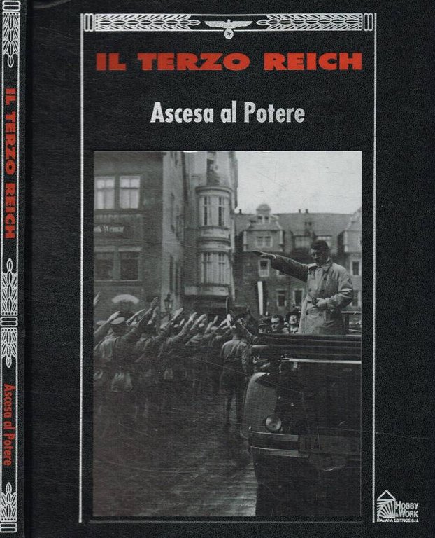 Il Terzo Reich. Ascesa al potere