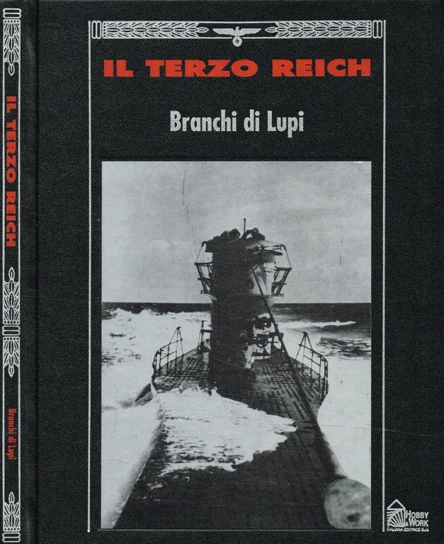Il Terzo Reich. Branchi di lupi
