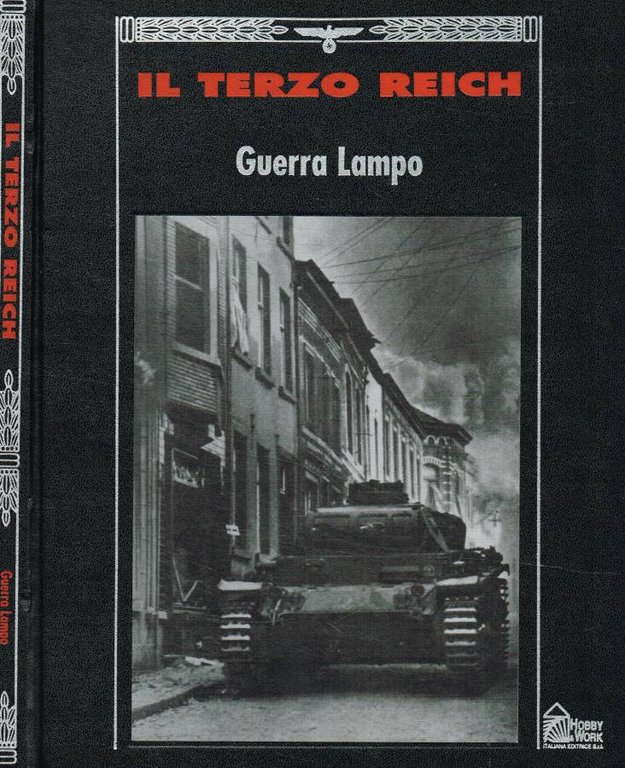 Il Terzo Reich. Guerra lampo
