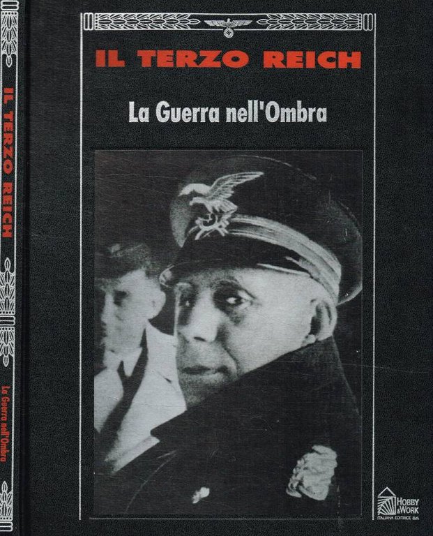 Il Terzo Reich. La guerra nell'ombra