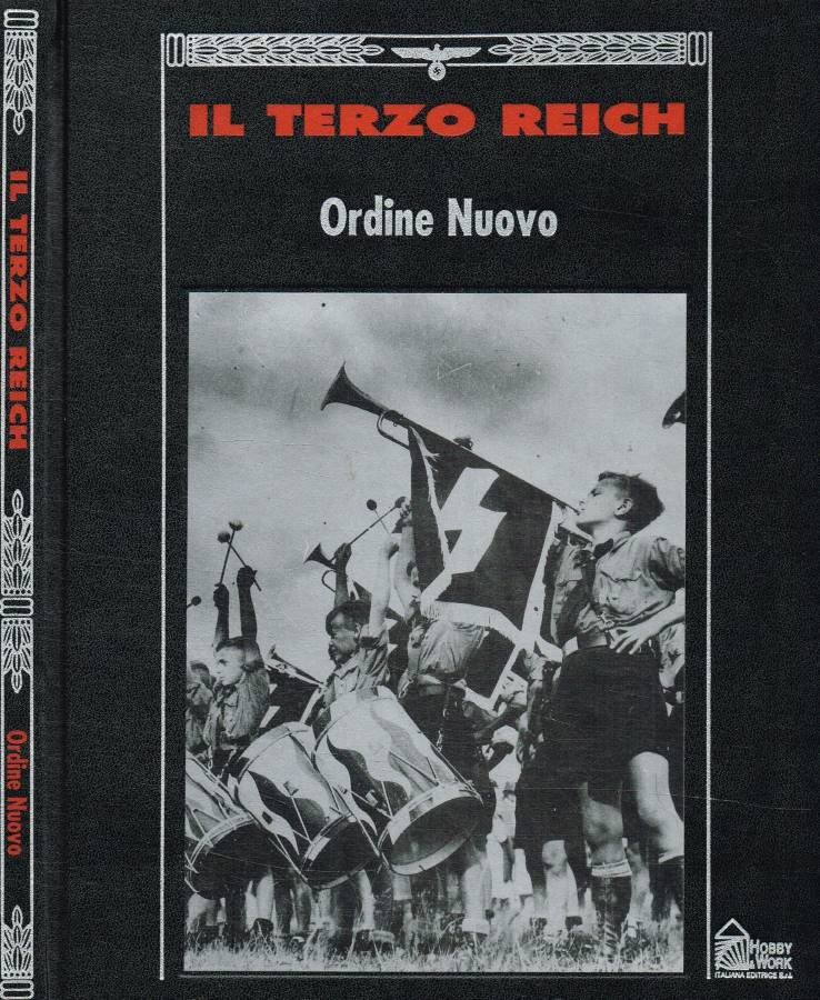 Il Terzo Reich. Ordine Nuovo