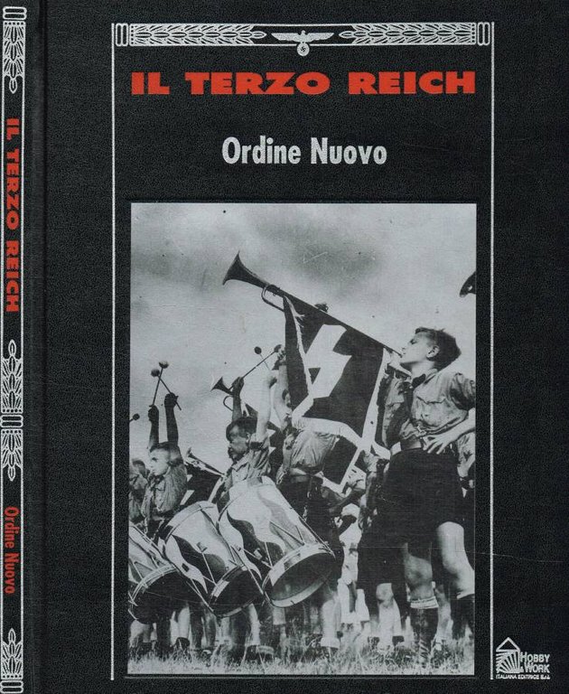 Il Terzo Reich. Ordine Nuovo