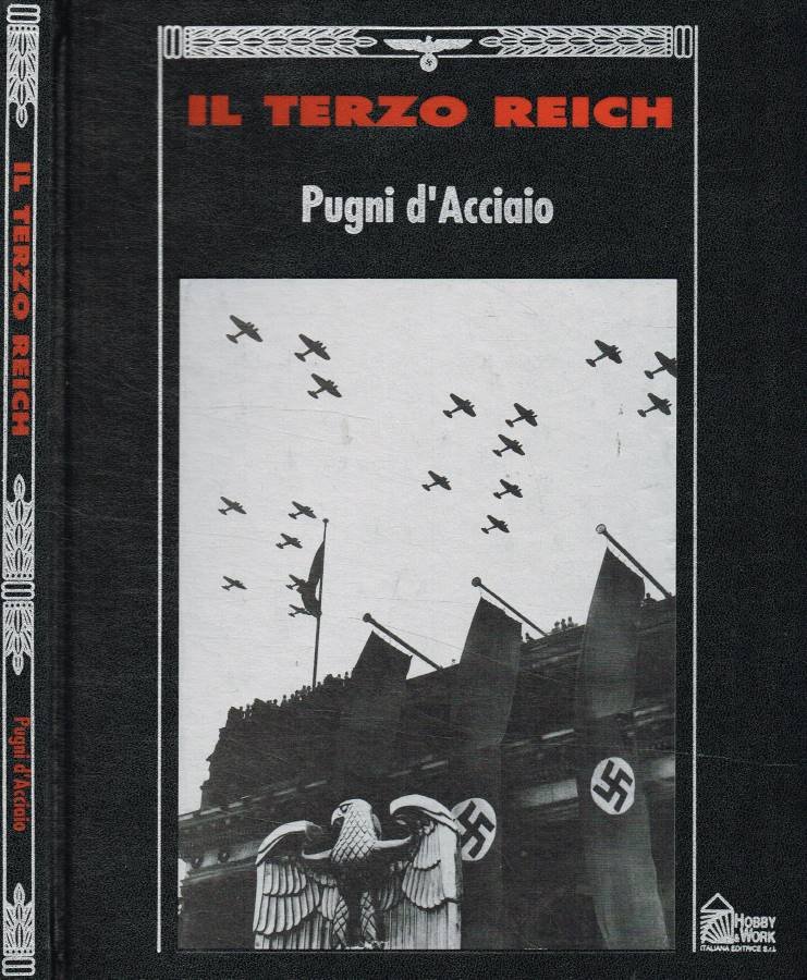 Il Terzo Reich. Pugni d'acciaio