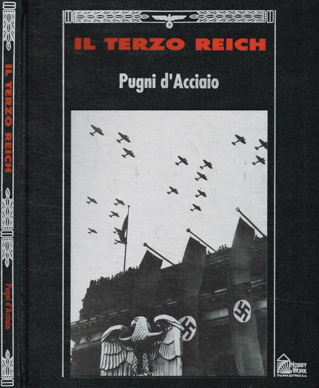 Il Terzo Reich. Pugni d'acciaio