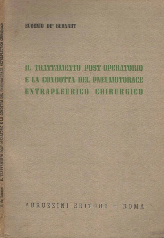 Il trattamento post-operatorio e la condotta del pneumotorace extrapleurico chirurgico