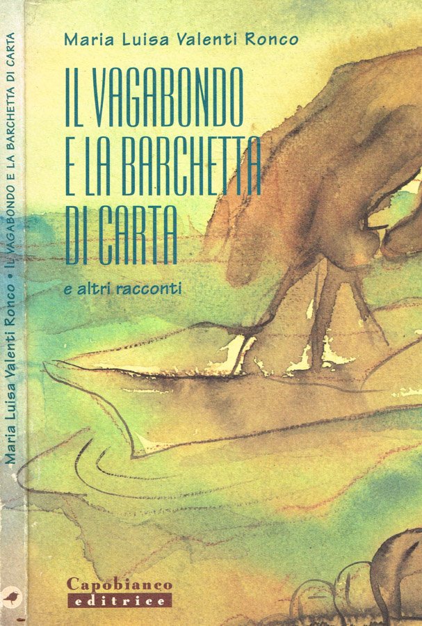 Il vagabondo e la barchetta di carta e altri racconti