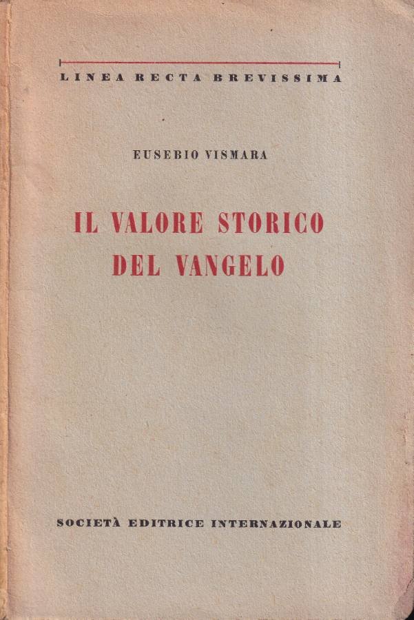 Il valore storico del vangelo